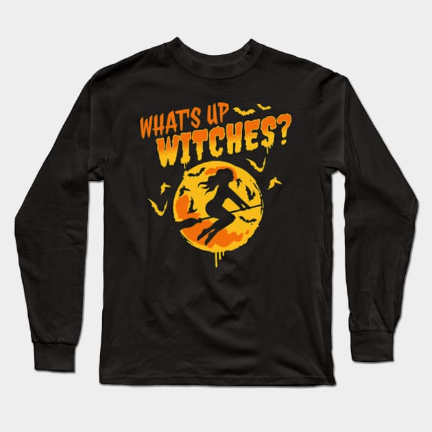 What's Up Witches? Long Sleeve T-Shirt by Three Meat Curry